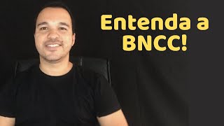 Entenda a BNCC