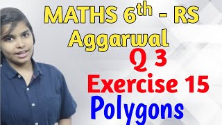 Rs Aggarwal - Exercise 15 - Question Number 3 - Chapter 15 Polygons -Math Class 6 | Basic Math Glory