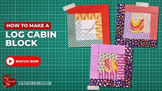 How to make a Log cabin block