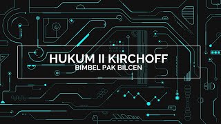 Hukum II Kirchoff (Konsep, Rumus, dan Konvensi Tanda)