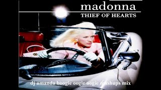 MADONNA   THIEF OF HEARTS 2023 DJ AMANDA BOOGIE OOGIE OOGIE MASHUPS MIX