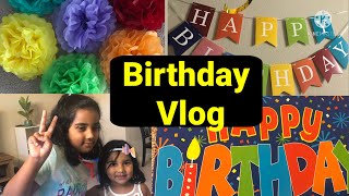 Birthday Vlog || Decorations || Kids Birthday Party || Indian Family in US