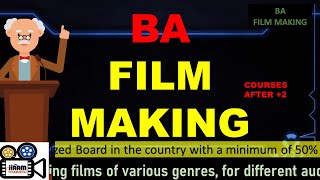 BA FILM MAKING | 3 Year DEGREE | LEARN FILM MAKING BY MAKING FILM