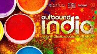 OutBound India - Restarting India’s Tourism to Thailand Virtual Event