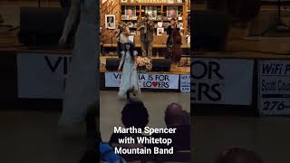 Martha Spencer with Whitetop Mountain Band #Marthaspencer #music #countrymusic #flatfoot