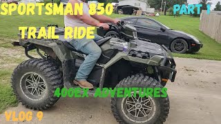 Exploring Mountain Trails with New Polaris Sportsman 850 | 400ex Adventures | VLOG 9 [PART 1]