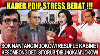 Mulut Besar Kader PDIP Dibayar Kontan ! Kesombongan Deddy S 'Diruntuhkan' Jokowi, Yasonna Diresuffle