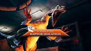 Raptor Isolation ★ Fossilfuel #2