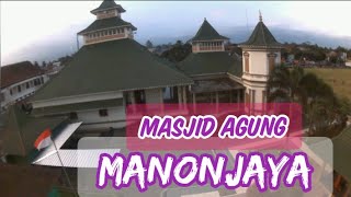 MASJID AGUNG MANONJAYA TASIKMALAYA [] DRONE VIEW