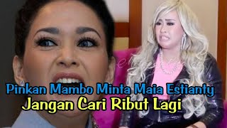 📽️Pinkan Mambo Minta Maia Estianty Jangan Cari Ribut Lagi