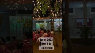 Glimpse from Jashn 2023| Hrm & Lr | Tiss Mumbai #tissmumbai