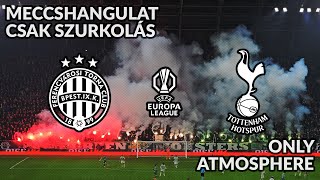 Ferencváros vs Tottenham Hotspur // Európa Liga // Szurkolói Hangulat // 2024.10.03.