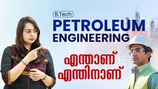 Petroleum Engineering | B Tech Petroleum Engineering | Petroleum Engineering opportunities