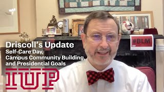 November 4—Self-Care Day, Campus Community Building, and Presidential Goals...Driscoll’s Update