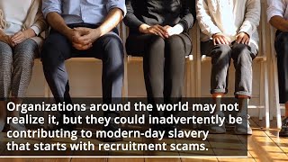 Modern Slavery Can Start with Recruitment Scams