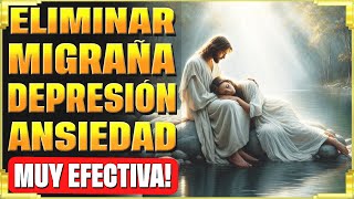 Oración Milagrosa para eliminar la migraña, depresión y ansiedad Muy efectiva! Milagros de la Fe