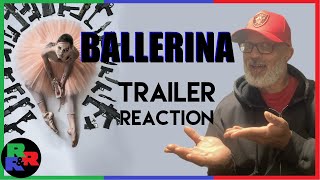 BALLERINA - Trailer Reaction