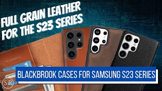 Blackbrook's Full Grain Leather S23 Ultra Cases