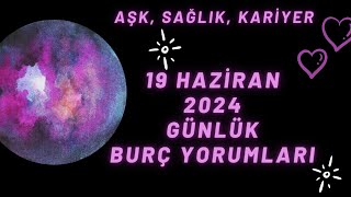 MetaBurç “ 19 Haziran 2024 Burç Yorumları ” | Günlük Burç Yorumu