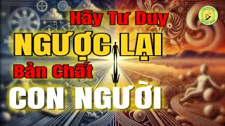 Đi Ngược Lại Bản Chất Con Người: Chiến Lược Giúp Bạn Thành Công Vượt Bậc | Con Đường Thành Công