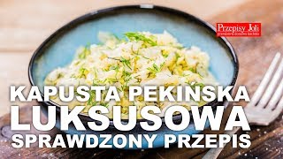 KAPUSTA PEKIŃSKA LUKSUSOWA - SPRAWDZONY PRZEPIS