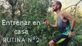 Entrenar en casa - Rutina Nº 2