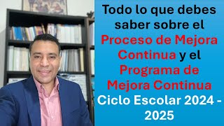 Todo lo que debes saber sobre el Proceso de Mejora Continua y el Programa de Mejora Continua.