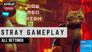 Stray Gameplay | 720P | 1080P | R9 270 2GB | i5 11400F | 16GB | All Settings