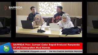 BAPPEDA Prov  Sumsel Gelar Rapat Evaluasi Ranperda RPJPD Kabupaten Musi Rawas