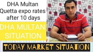 DHA Multan current market situation and Today Quetta expo plot and files rates| After 10 days