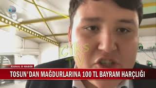 Tosun Mağdurlarına 100'er Lira Bayram Harçlığı Yolladı !