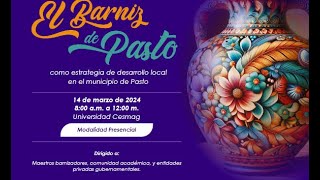 El Barniz de Pasto como estrategia de desarrollo local en el municipio de Pasto