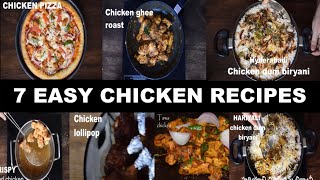 7 must try chicken recipes | easy and tasty chicken recipes