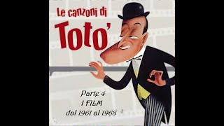 La Musica di Totò - Le canzoni dei film - Parte 4: 1961-1968