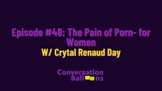 The Pain of P*rn- for Women with Crystal Renaud Day