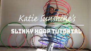 Katie Sunshine's Slinky Hoop Tutorial