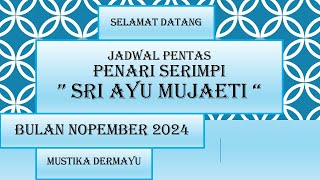 🔴 Sri Ayu Mujaeti - Serimpi - Bulan Nopember 2024 - Kumpulan Jadwal hari ini - LIVE STREAMING KJPS