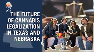 Potential Future of Cannabis Legalization in Texas and Nebraska