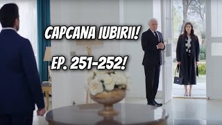 Hira REVINE ÎN CONAC??? Kenan îl bate pe Tarik! Capcana iubirii episoadele 251, 252!