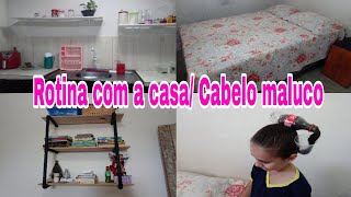 Limpeza e Organização diária da casa - Dia de cabelo maluco na escola - penteado de coca cola