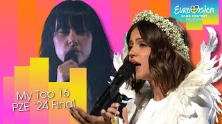 My Top 16 (1 day before) Grand Final | Pesma Za Evroviziju '24