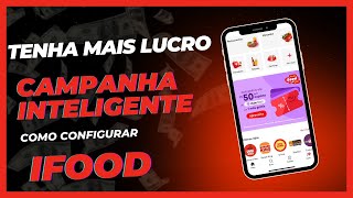 Como configurar cupom de 20 no Ifood passo a passo | Campanha inteligente