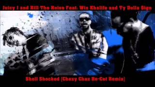 Shell Shocked [Chazy Chaz Re-Cut Remix]