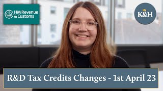 R&D Tax Credit Scheme Changes Coming April 2023