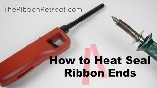 How to Heat Seal Ribbon Ends - TheRibbonRetreat.com