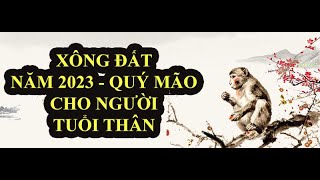 Phong thủy 24h | Xông đất năm 2023 - Quý Mão cho người tuổi thân