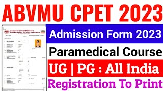 ABVMU CPET Online Form 2023 Kaise Bhare | ABVMU UP Paramedical Admission Online form 2023