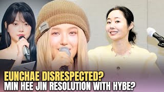 Did NewJeans Disrespect Eunchae? Min Hee Jin Wants Peace with HYBE!