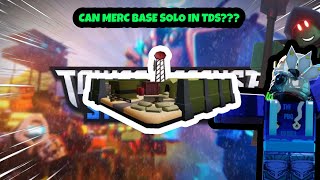 Can Merc Base Solo In TDS?