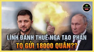 BÌNH LUẬN: Lính đánh thuê của Nga tạo phản, Trung Quốc có gửi 18.000 quân tham chiến hay không?